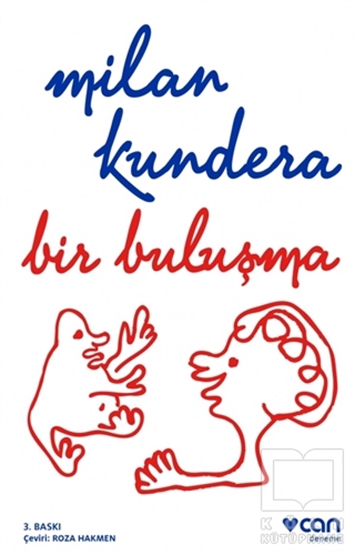Milan KunderaDenemeBir Buluşma