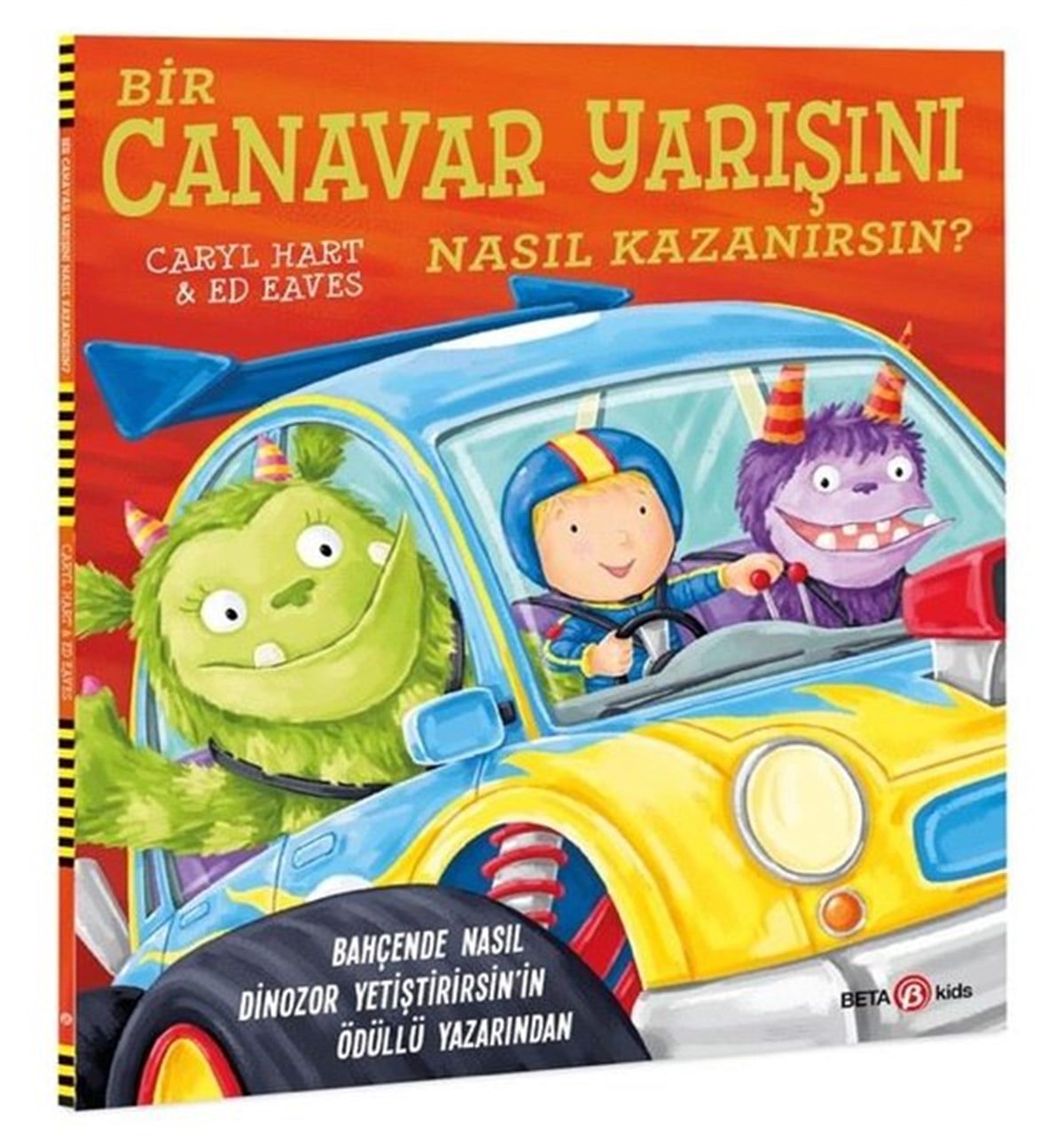 Caryl HartEgitim Etkinlik KitaplariBir Canavar Yarışını Nasıl Kazanırsın?