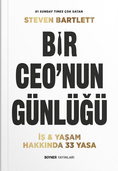 Steven BarlettYönetim / İş Geliştirme / KaliteBir Ceo'nun Günlüğü - İş ve Yaşam Hakkında 33 Yasa