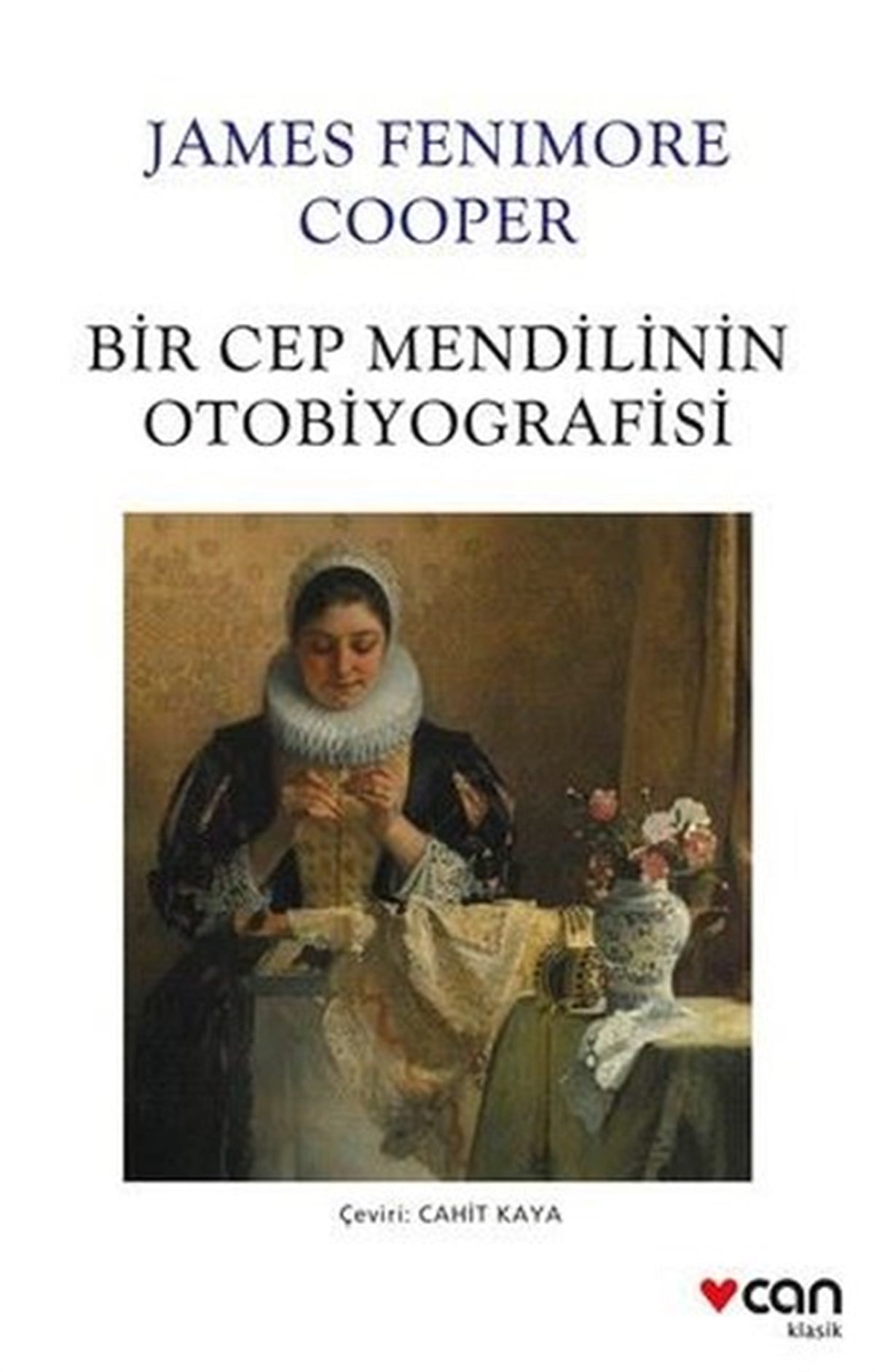James Fenimore CooperDünya KlasikleriBir Cep Mendilinin Otobiyografisi