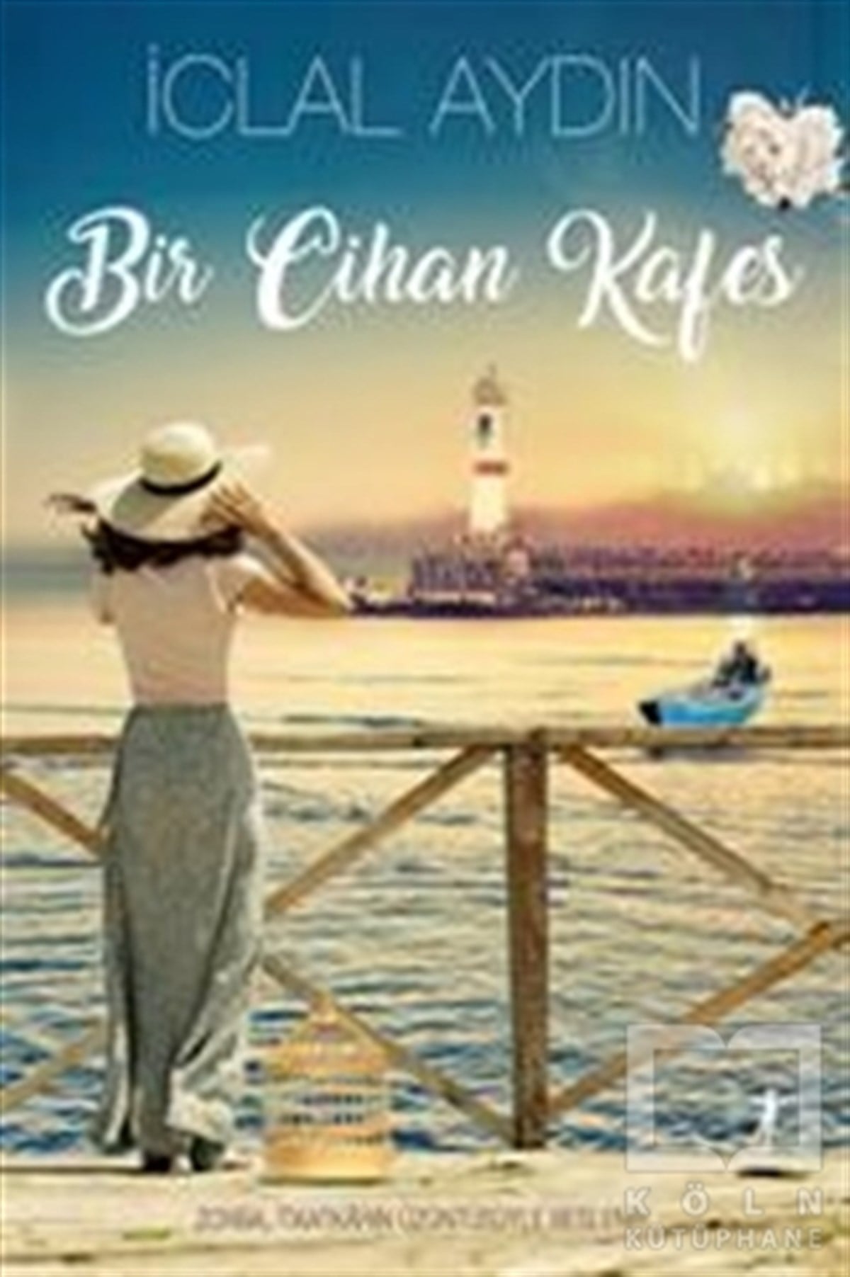İclal AydınRomanBir Cihan Kafes