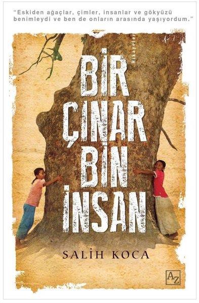 Salih KocaTürk RomaniBir Çınar Bin İnsan