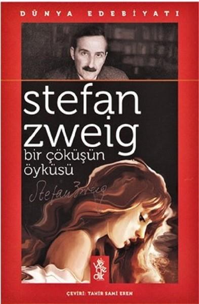 Stefan ZweigDünya RomanBir Çöküşün Öyküsü