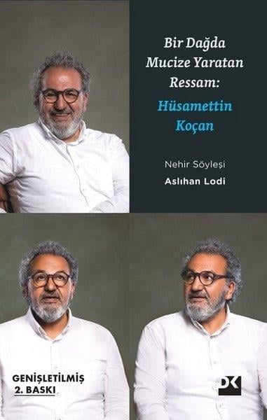 Aslıhan LodiTarihi Biyografi ve Otobiyografi KitaplarıBir Dağda Mucize Yaratan Adam: Hüsamettin Koçan