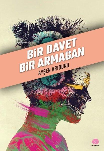 Ayşen AriduruKişisel Gelişim KitaplarıBir Davet Bir Armağan