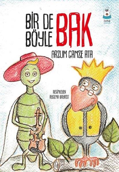 Arzum Gamze AtaEgitim Etkinlik KitaplariBir de Böyle Bak