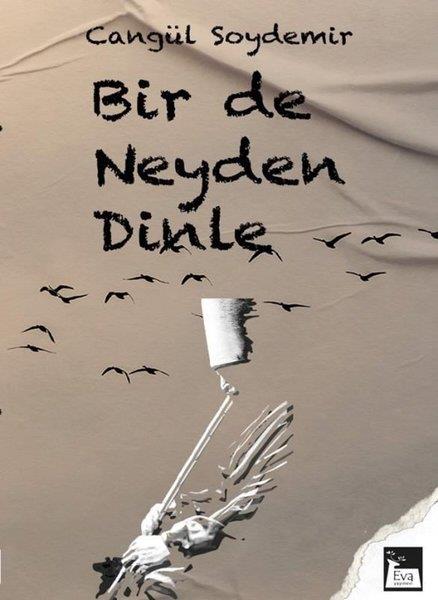 Cangül SoydemirTasavvuf KitaplarıBir de Neyden Dinle