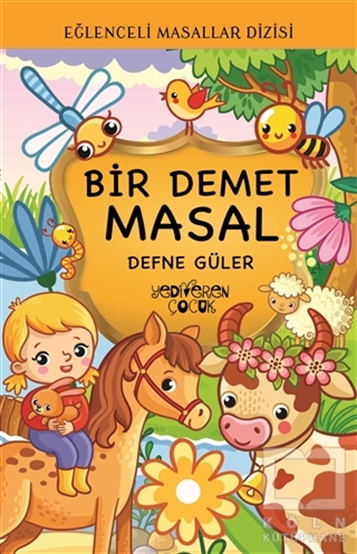 Defne GülerMasallarBir Demet Masal - Eğlenceli Masallar Dizisi