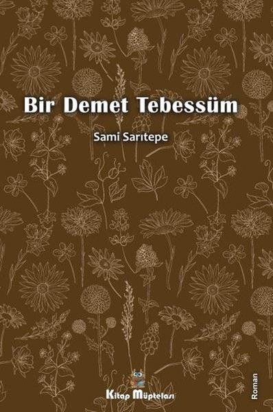 Sami SarıtepeTürkiye RomanBir Demet Tebessüm