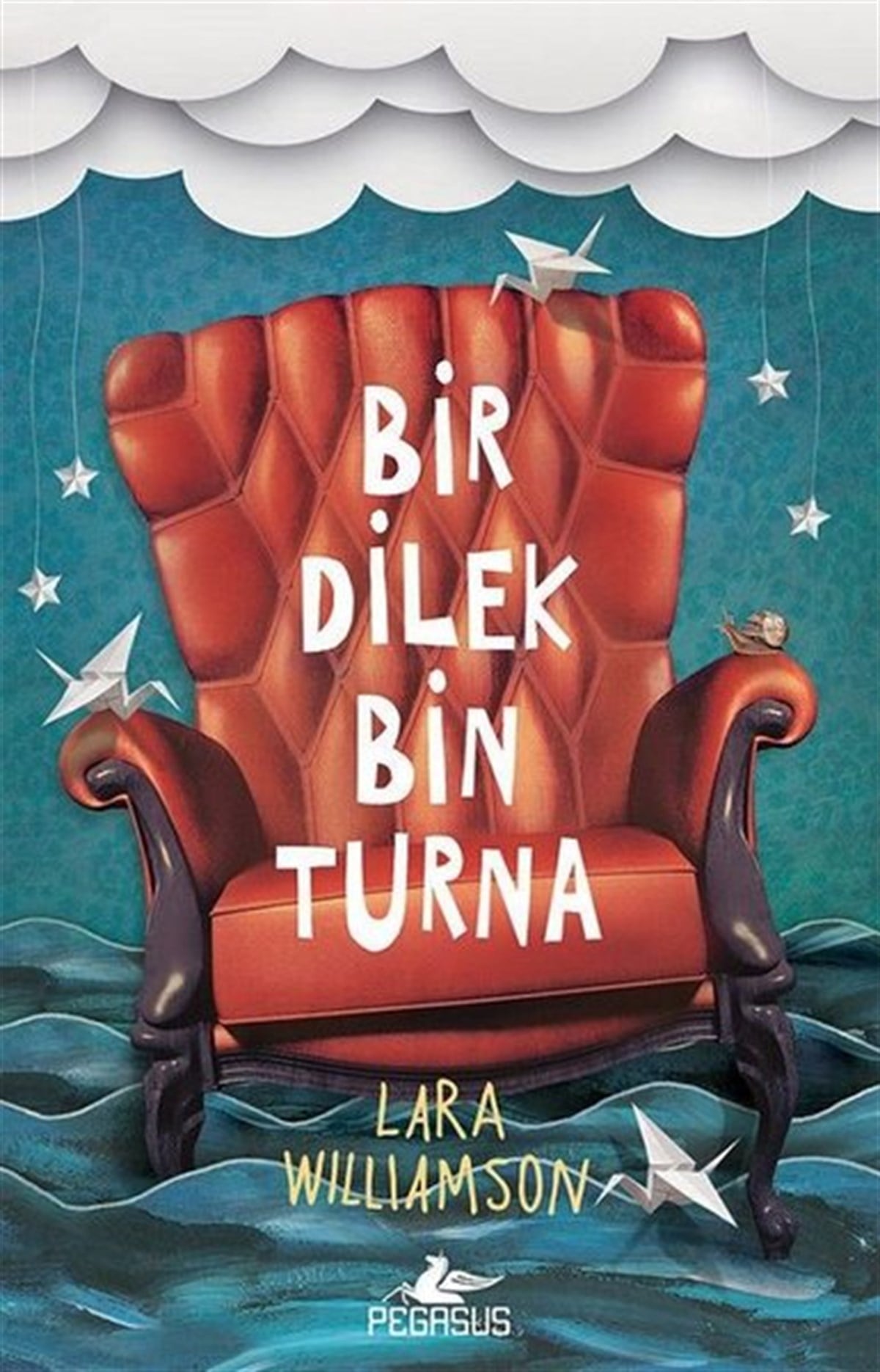 Lara WilliamsonÇocuk Gençlik RomanlarıBir Dilek Bin Turna
