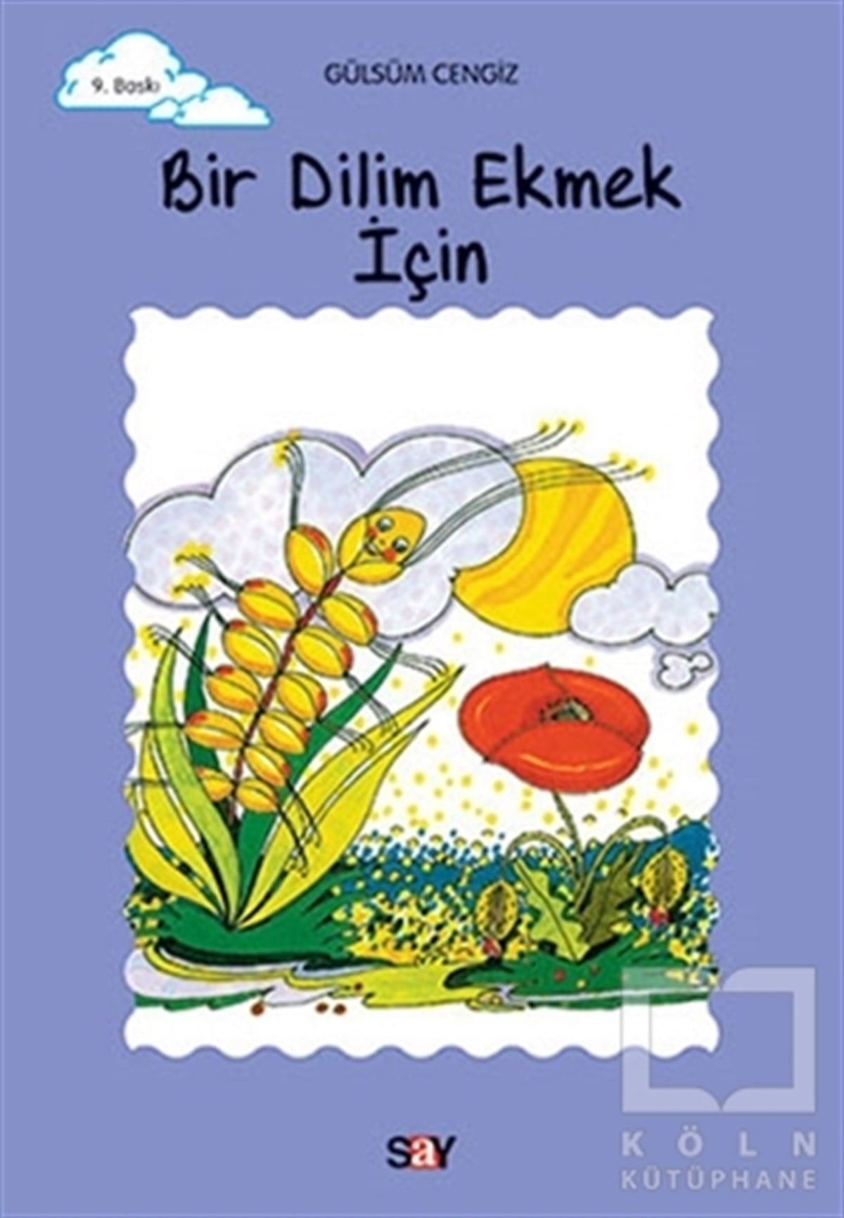 Gülsüm CengizRoman-ÖyküBir Dilim Ekmek İçin
