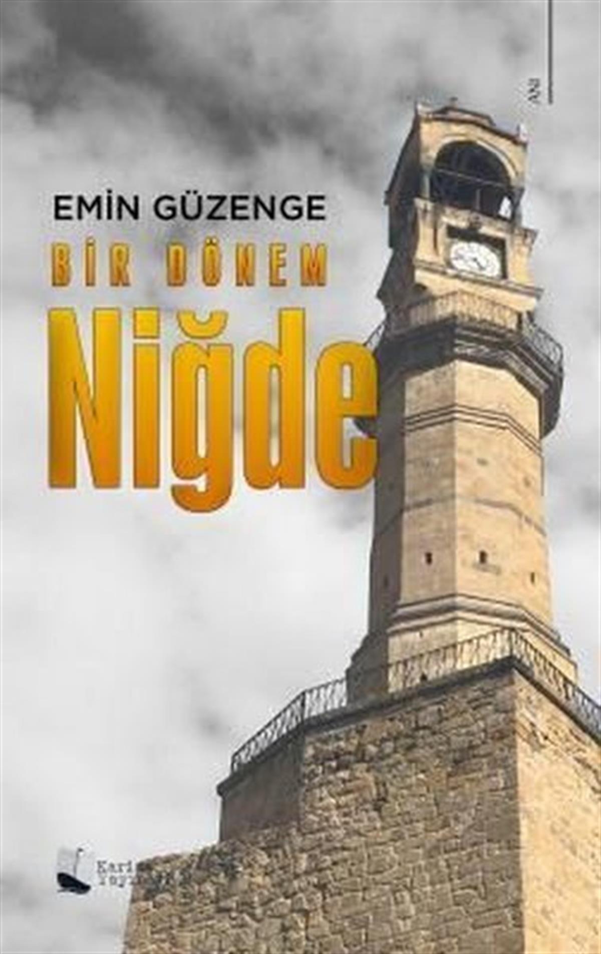 Emin GüzengeAnı & Mektup & Günlük KitaplarıBir Dönem Niğde