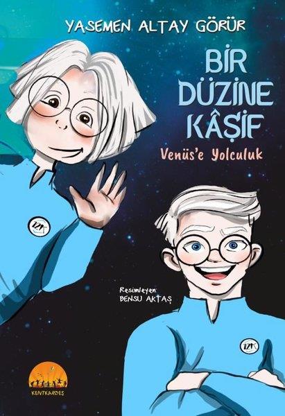 Yasemen Altay GörürÇocuk Gençlik RomanlarıBir Düzine Kaşif - Venüs'e Yolculuk