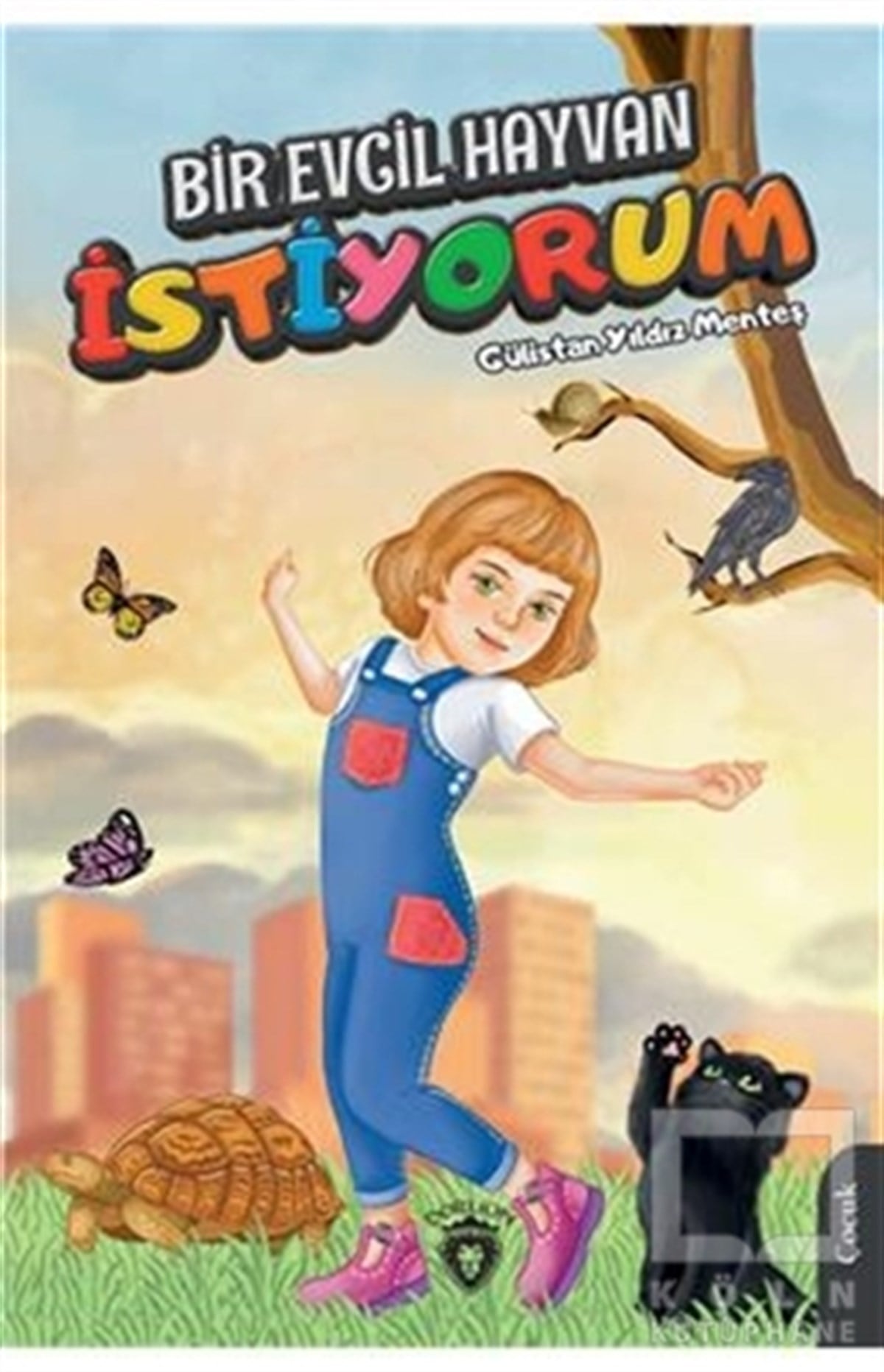 Gülistan Yıldız MenteşKindergeschichtenBir Evcil Hayvan İstiyorum