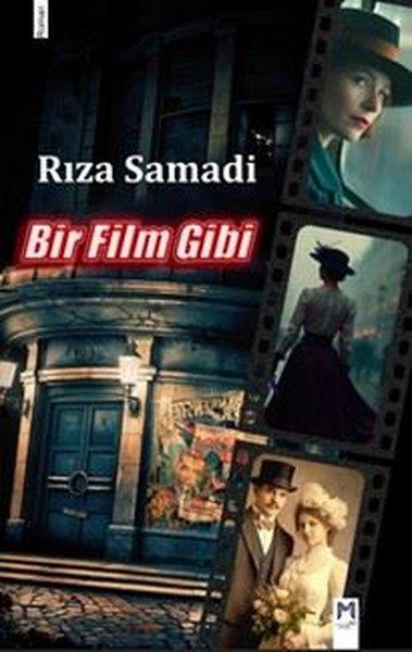 Rıza SamadiTürk RomaniBir Film Gibi