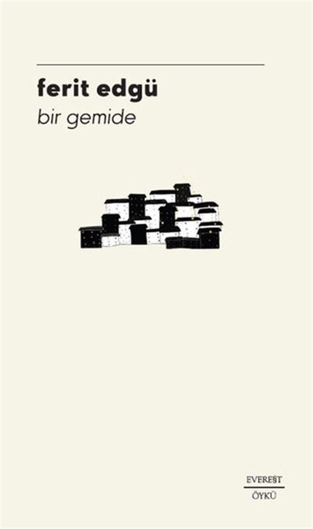 Ferit EdgüTürkiye RomanBir Gemide