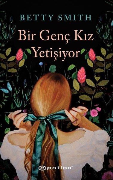 Betty SmithDünya RomanBir Genç Kız Yetişiyor
