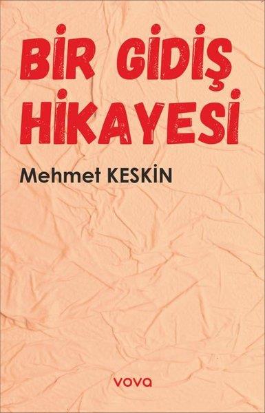 Mehmet KeskinTürk ŞiiriBir Gidiş Hikayesi