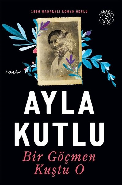 Ayla KutluTürk RomaniBir Göçmen Kuştu O