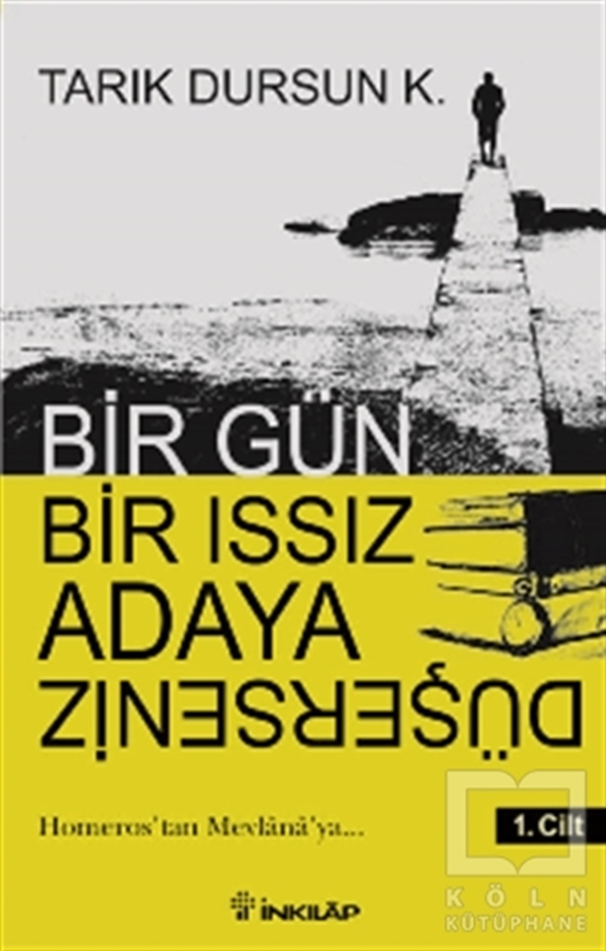 Bir Gün Bir Issız Adaya Düşerseniz 1. Cilt