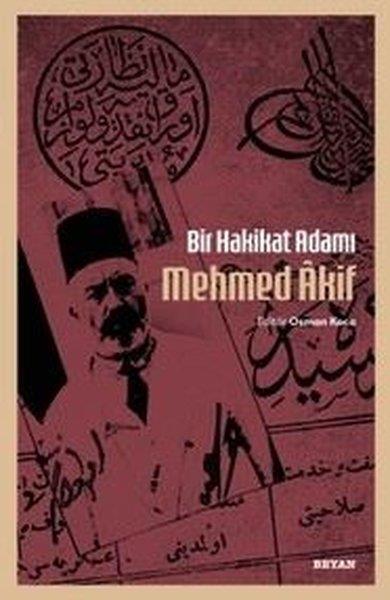 KolektifTarihi Biyografi ve Otobiyografi KitaplarıBir Hakikat Adamı Mehmed Akif