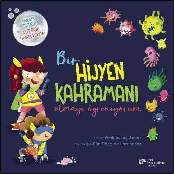 Wednesday JonesEgitim Etkinlik KitaplariBir Hijyen Kahramanı Olmayı Öğreniyorum