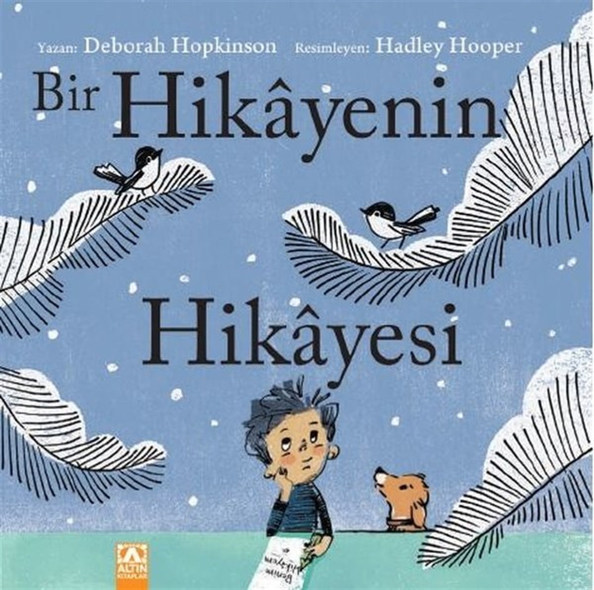 Deborah HopkinsonEgitim Etkinlik KitaplariBir Hikayenin Hikayesi