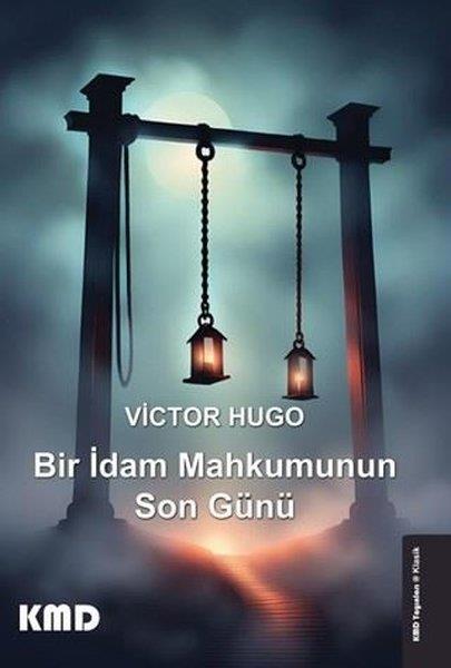 Victor HugoDünya KlasikleriBir İdam Mahkumunun Son Günü