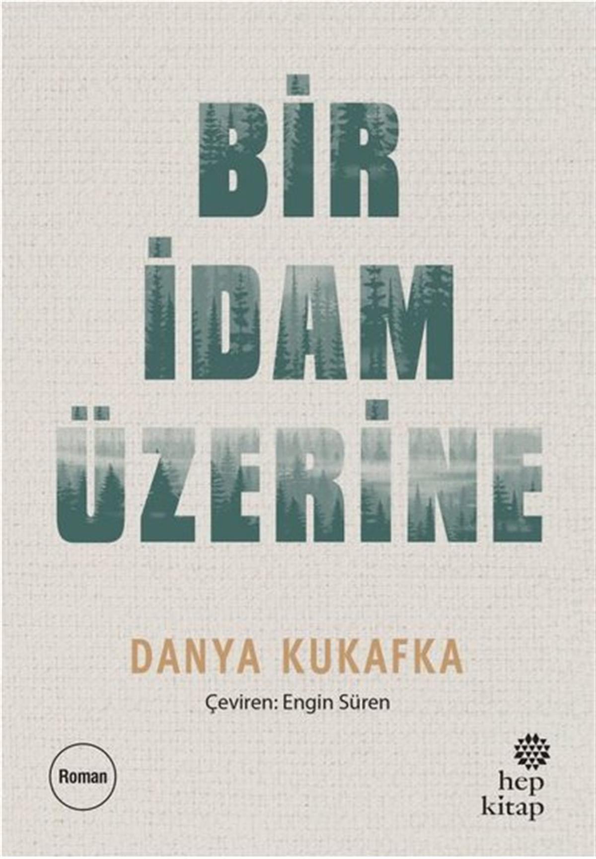 Danya KukafkaDünya RomanBir İdam Üzerine
