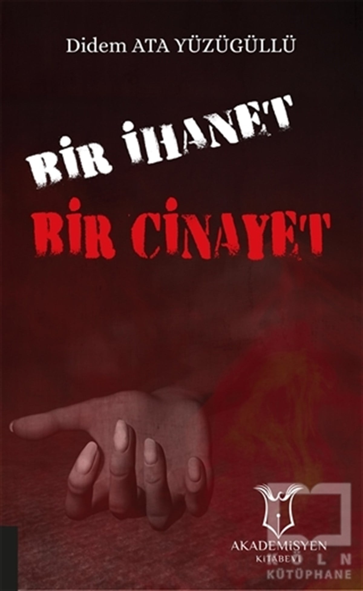 Bir İhanet Bir Cinayet