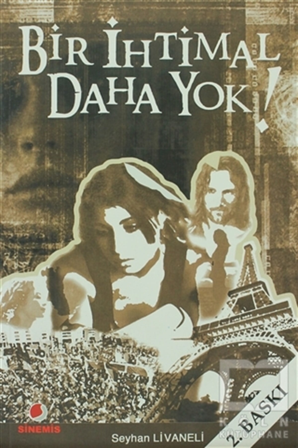 Bir İhtimal Daha Yok