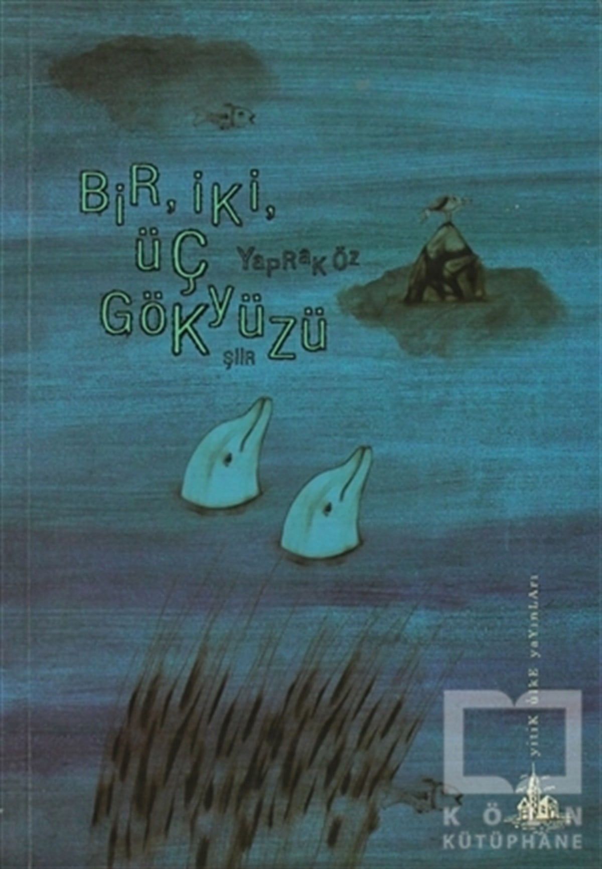 Bir, İki, Üç Gökyüzü