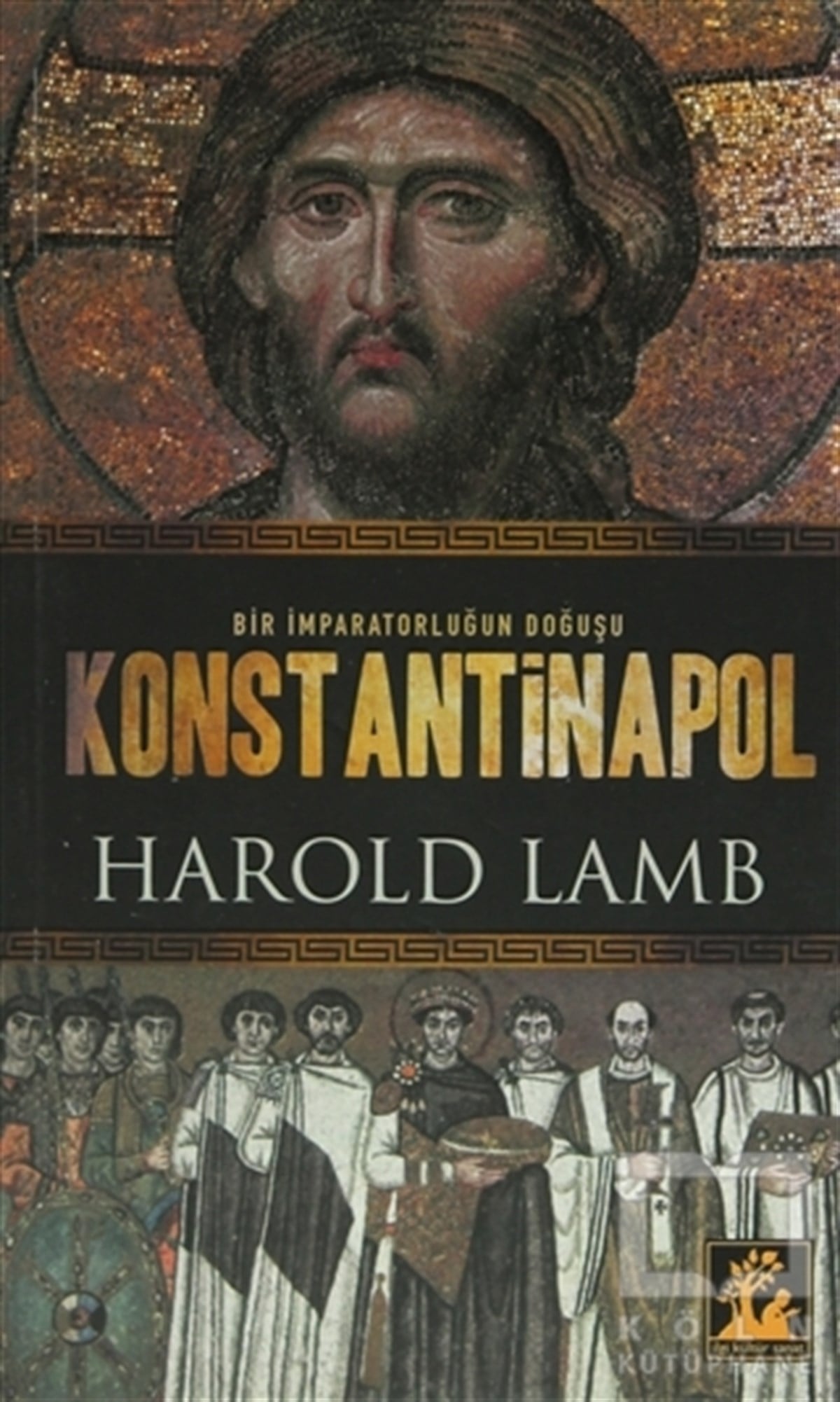 Harold LambOsmanlı TarihiBir İmparatorluğun Doğuşu Konstantinapol