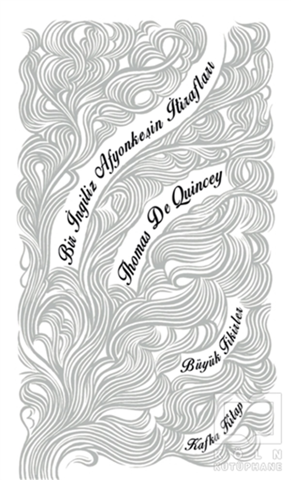 Thomas De QuinceyDeneme KitaplarıBir İngiliz Afyonkeşin İtirafları