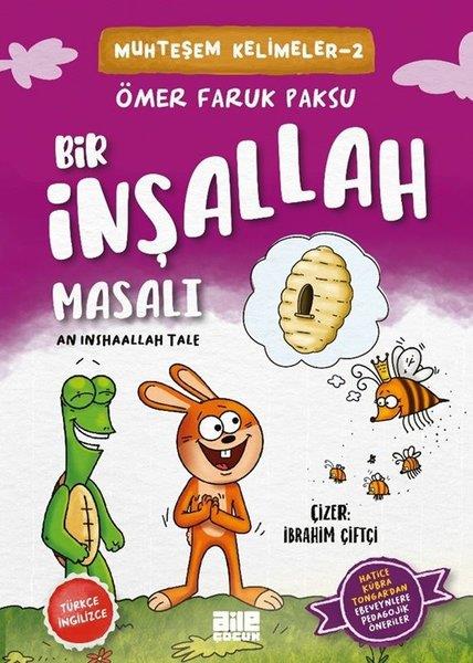 Ömer Faruk PaksuIslami Çocuk KitaplariBir İnşallah Masalı - Muhteşem Kelimeler 2 - An Inshaallah Tale