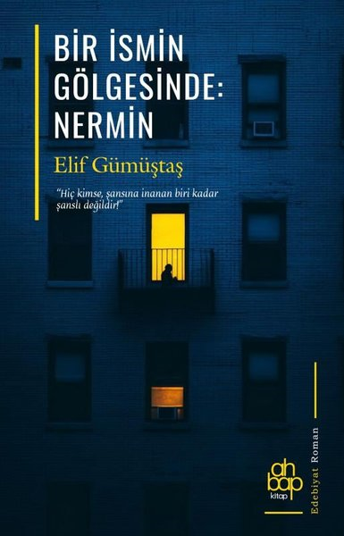 Elif GümüştaşTürk RomaniBir İsmin Gölgesinde: Nermin