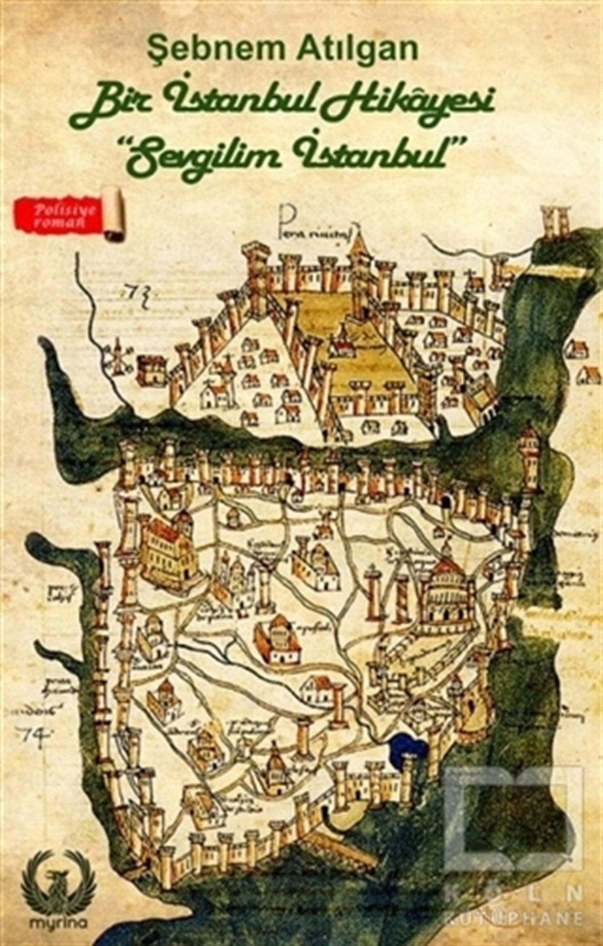 Şebnem AtılganPolisiye Romanlar & Cinayet RomanlarıBir İstanbul Hikayesi