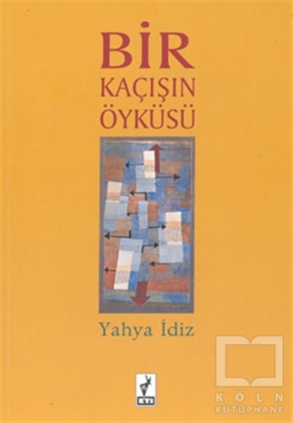 Yahya İdizTürk EdebiyatıBir Kaçışın Öyküsü