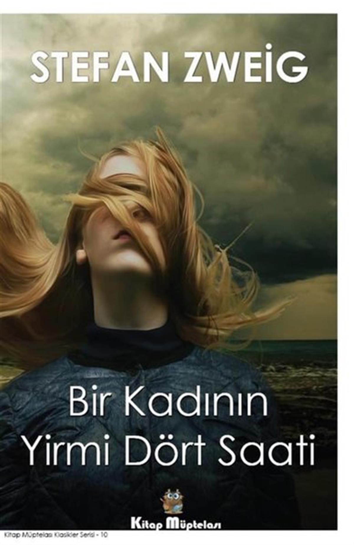 Stefan ZweigDünya RomanBir Kadının Yirmi Dört Saati