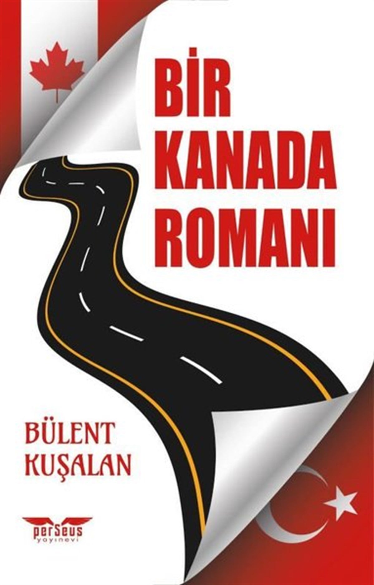 Bülent KuşalanTürkiye RomanBir Kanada Romanı