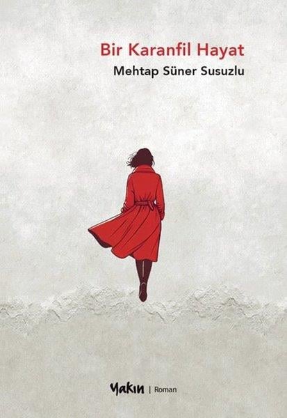 Mehtap Süner SusuzluTürk RomaniBir Karanfil Hayat