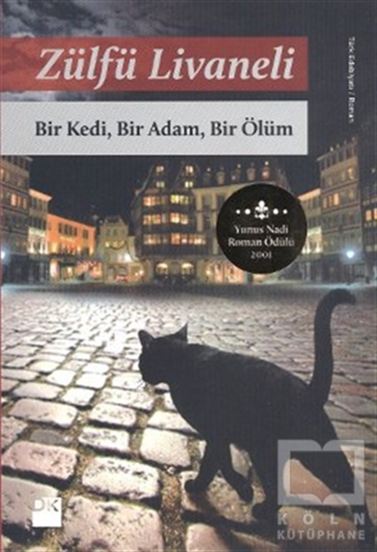Zülfü LivaneliTürk EdebiyatıBir Kedi, Bir Adam, Bir Ölüm