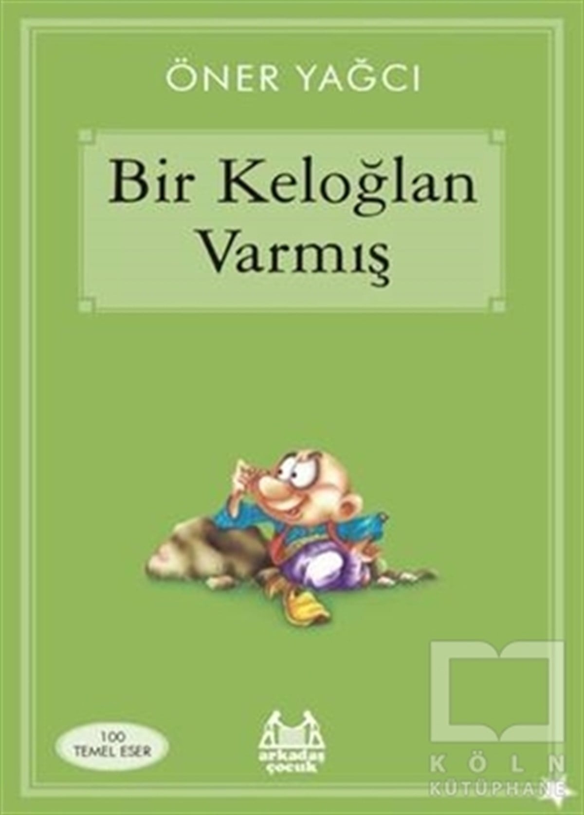 Bir Keloğlan Varmış