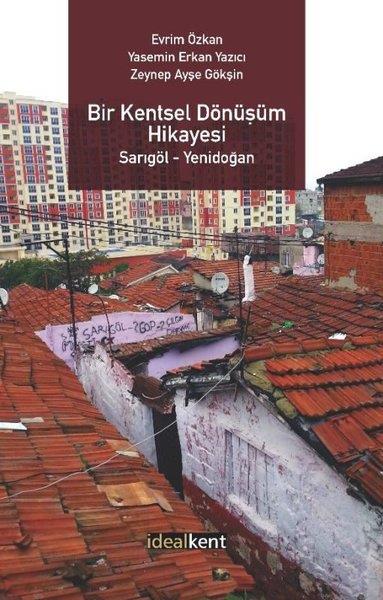 Devrim ÖzkanSosyoloji KitaplarıBir Kentsel Dönüşüm Hikayesi: Sarıgöl - Yenidoğan