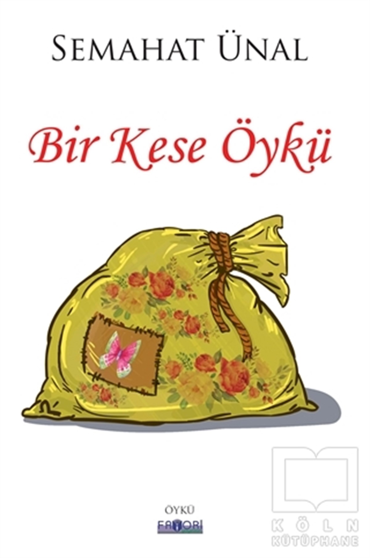 Semahat ÜnalÖyküBir Kese Öykü