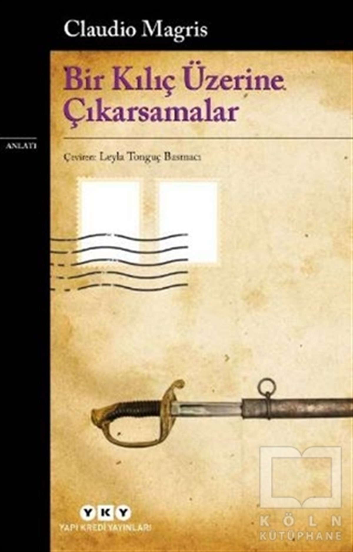 Claudio MagrisAnlatıBir Kılıç Üzerine Çıkarsamalar