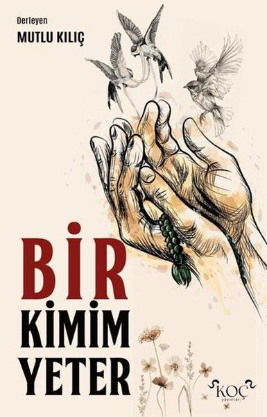 Mutlu KılıçTürk RomaniBir Kimim Yeter