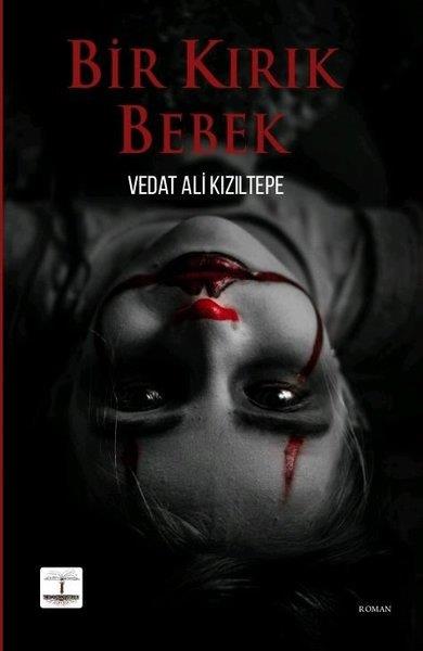 Vedat Ali KızıltepeTürk RomaniBir Kırık Bebek