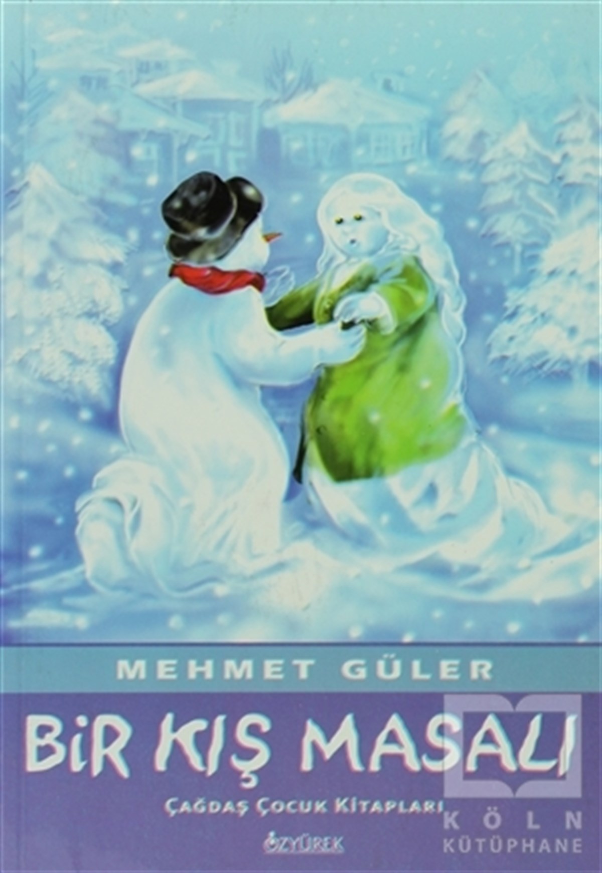 Mehmet GülerHikayelerBir Kış Masalı