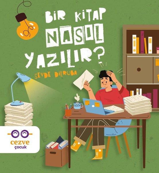 Sevde DilrubaEgitim Etkinlik KitaplariBir Kitap Nasıl Yazılır?